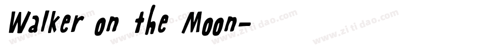 Walker on the Moon字体转换